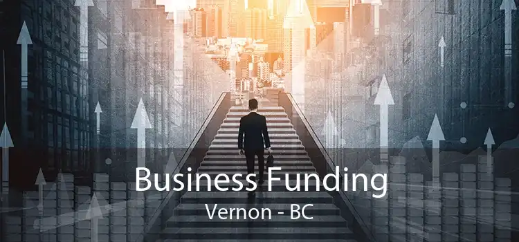 Business Funding Vernon - BC